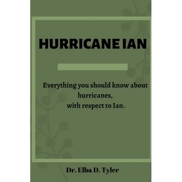 Hurricane Ian: Everything you should know about hurricanes, with respect to Ian.