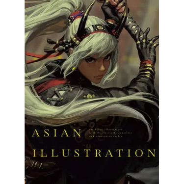 Asian Illustration: 46 Asian Illustrators with Distinctively Sensitive and Expressive Styles