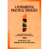 A Fundamental Practical Theology: Descriptive and Strategic Proposals