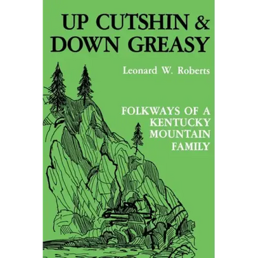 Up Cutshin and Down Greasy-Pa