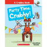 Party Time, Crabby!: An Acorn Book (a Crabby Book #6)