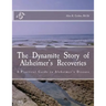 The Dynamite Story of Alzheimer's Recoveries