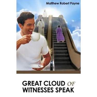 Great Cloud of Witnesses Speak