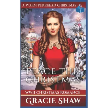 Peace This Christmas: WWII Christmas Romance