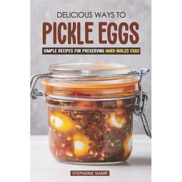 Delicious Ways to Pickle Eggs: Simple Recipes for Preserving Hard-Boiled Eggs