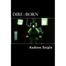 Dire: Born