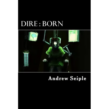 Dire: Born