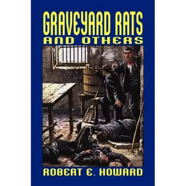 Graveyard Rats and Others
