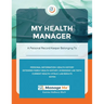 My Health Manager(c): A Personal Medical Record Keeper and Log Book For Health & Wellbeing Track Lab Tests, Allergies, Medications, Vitals,