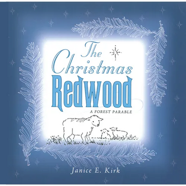 The Christmas Redwood: A Forest Parable