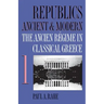 Republics Ancient and Modern, Volume I: The Ancien Régime in Classical Greece