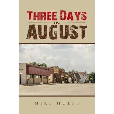 Three Days in August