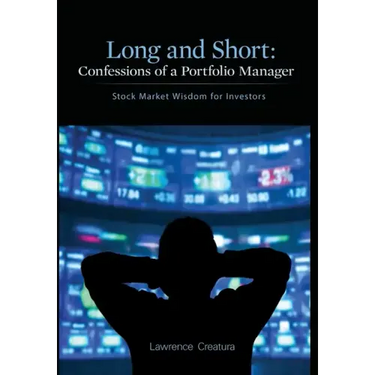 Long and Short: Confessions of a Portfolio Manager: Stock Market Wisdom for Investors
