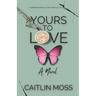 Yours To Love