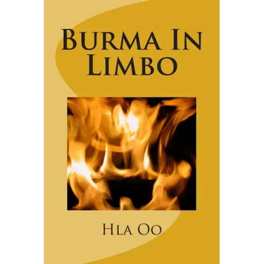 Burma In Limbo: Book One: Rich Colony to Dictatorship