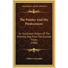 The Pointer And His Predecessors: An Illustrated History Of The Pointing Dog From The Earliest Times (1906)