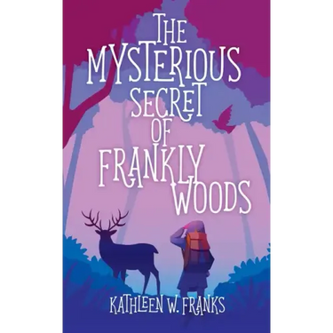 The Mysterious Secret of Frankly Woods