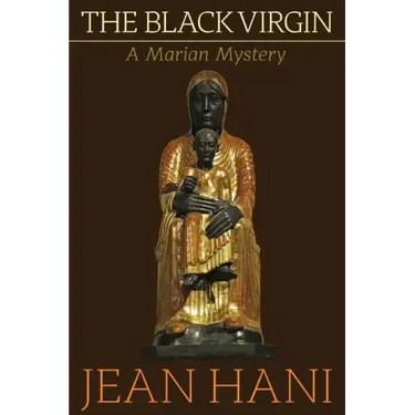 The Black Virgin: A Marian Mystery