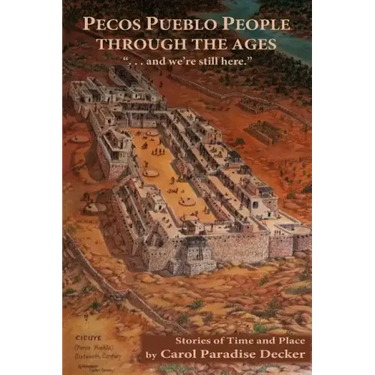 Pecos Pueblo People Through the Ages
