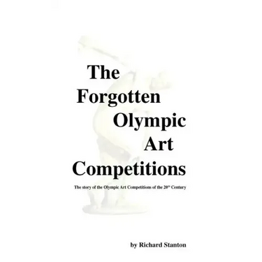 The Forgotten Olympic Art Competitions