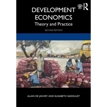 Development Economics: Theory and Practice