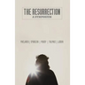The Resurrection: A Symposium
