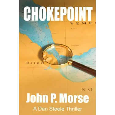 Chokepoint: A Dan Steele Thriller
