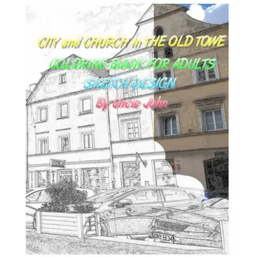 CITY and CHURCH in THE OLD TOWE: Coloring Book for Adults Sketch Design