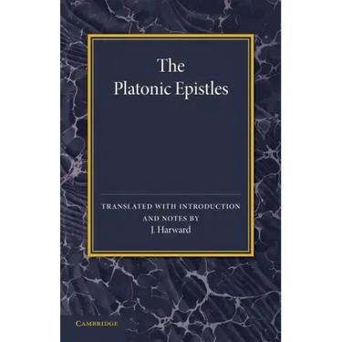 The Platonic Epistles: Translated with Introduction and Notes