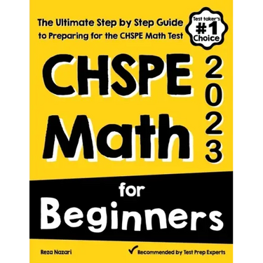 CHSPE Math for Beginners: The Ultimate Step by Step Guide to Preparing for the CHSPE Math Test
