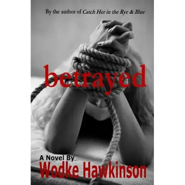 Betrayed