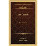 The Church: de Ecclesia