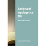Scriptural Apologetics 101: Basic Bible Doctrines