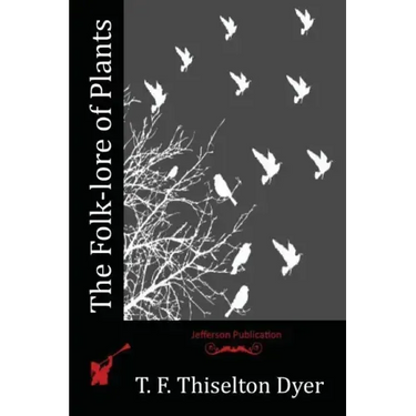 The Folk-lore of Plants