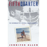 Fifth Quarter: The Scrimmage of a Football Coach's Daughter