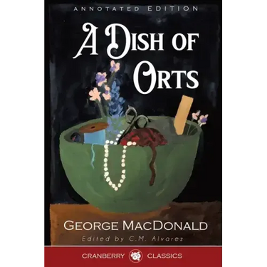 A Dish of Orts Annotated Edition