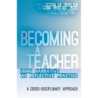 Becoming a Teacher: Using Narrative as Reflective Practice. A Cross-Disciplinary Approach
