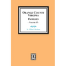 Orange County, Virginia FAMILIES, Volume # 3