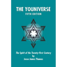 The Youniverse: The Spirit of the Twenty-First Century Fifth Edition