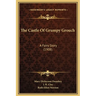The Castle Of Grumpy Grouch: A Fairy Story (1908)