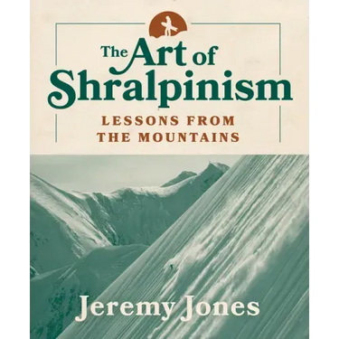 The Art of Shralpinism: Lessons from the Mountains