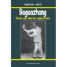 Baguazhang - Forms and Martial Applications