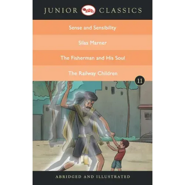 Junior Classic Book 11 (Sense and Sensibility, Silas Marner, the Fisherman and His Soul, the Railway Children)