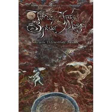 Time, Fate and Spider Magic: A Brief HIRStory of TimE