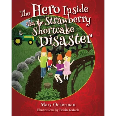 The Hero Inside aka The Strawberry Shortcake Disaster