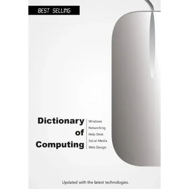 Dictionary of Computing (2015): Updated with the latest technologies