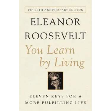 You Learn by Living: Eleven Keys for a More Fulfilling Life