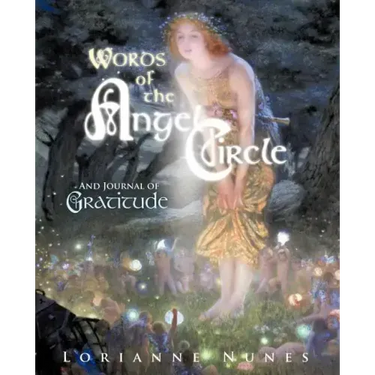 Words of the Angel Circle: And Journal of Gratitude