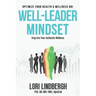 Well-Leader Mindset: Optimize Your Health and Fitness ROI