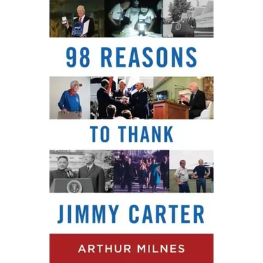 98 Reasons to Thank Jimmy Carter
